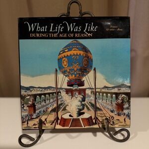 What Life Was Like During The Age of Reason France AD 1660 1800 History Book